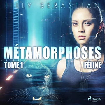 Métamorphoses 1 - Féline Lilly Sebastian