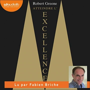 Robert Greene - Atteindre l'excellence - AudioBooks