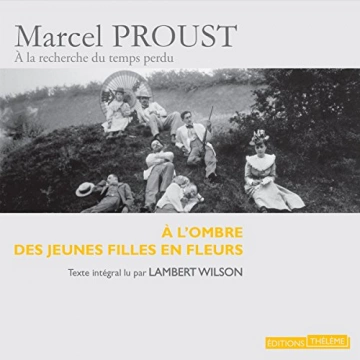 À l'ombre des jeunes filles en fleurs Marcel Proust