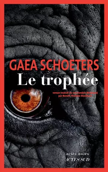 Le Trophée  Gaea Schoeters - Livres