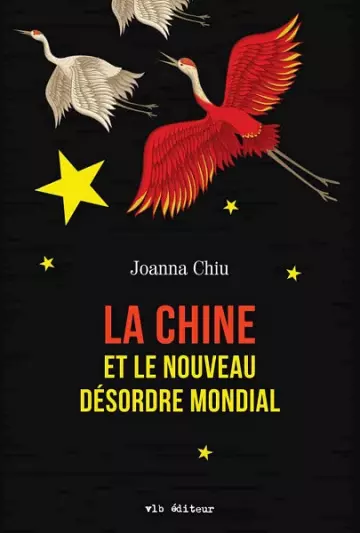 La Chine et le nouveau désordre mondial  Joanna Chiu