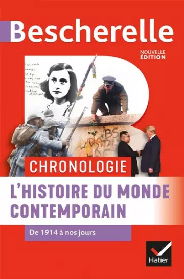 Bescherelle: Chronologie de l'histoire du monde contemporain: de 1914 à nos jours