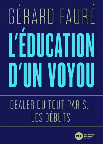 L'Éducation d'un voyou Gérard Fauré