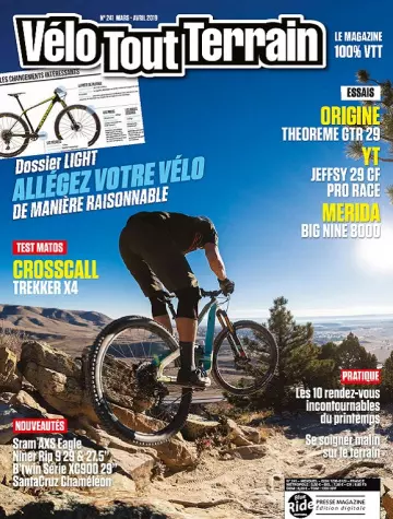 Vélo Tout Terrain N°241 – Mars-Avril 2019 - Magazines