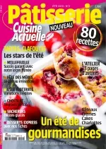 Cuisine Actuelle Patisserie N°2 - Un Été de Gourmandises - Magazines