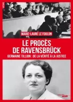 Le procès de Ravensbrück - Marie-Laure Le Foulon - Livres