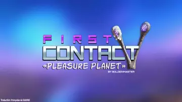 First Contact 5 - Pleasure Planet