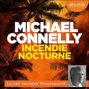 MICHAEL CONNELLY - INCENDIE NOCTURNE - AudioBooks
