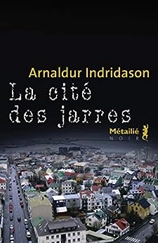 Arnaldur Indridason La Cité des Jarres - AudioBooks