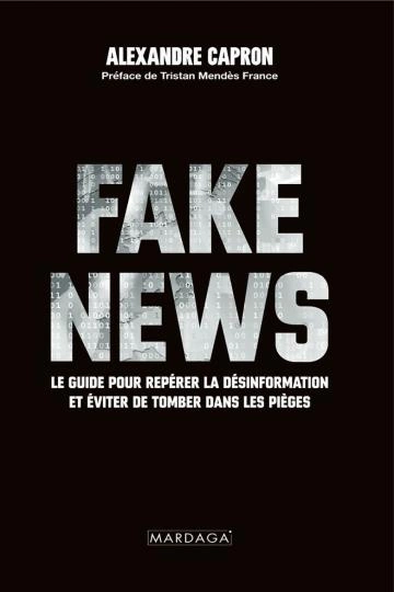 Fake news Alexandre Capron