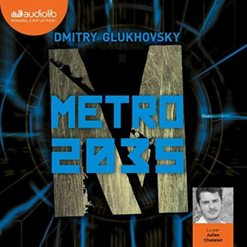 Métro 2035 - Tome 3 Dmitry Glukhovsky - AudioBooks