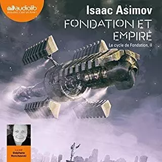 ISAAC ASIMOV - FONDATION T2 - FONDATION ET EMPIRE - AudioBooks