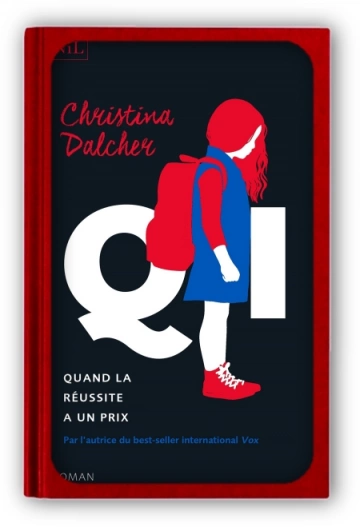 QI - Quand la réussite a un prix  Christina Dalcher