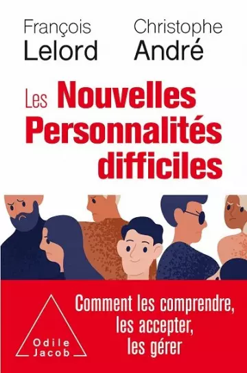 Les Nouvelles Personnalités difficiles  Christophe André, François Lelord - Livres