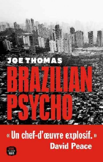 Brazilian Psycho  Joe Thomas