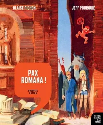 Histoire dessinée de la France, tome 3 : Pax Romana, d'Auguste à Attila - BD