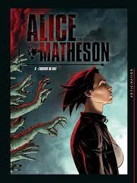 ALICE MATHESON - T6 - L'ORIGINE DU MAL - Livres