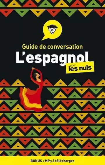 GUIDE DE CONVERSATION - L'ESPAGNOL POUR LES NULS, 4E ÉDITION - Suzanna Wald
