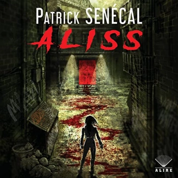 Aliss Patrick Senécal - AudioBooks