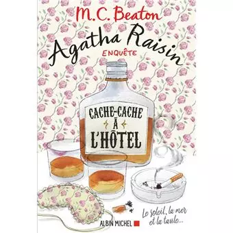 M. C. BEATON - AGATHA RAISIN ENQUÊTE - TOME 17 : CACHE-CACHE À L'HÔTEL