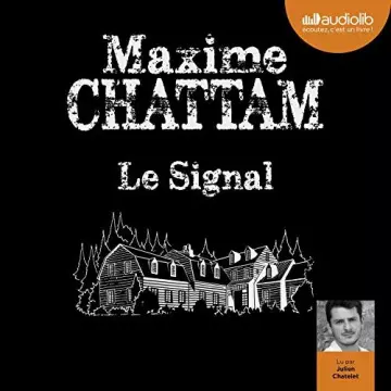 MAXIME CHATTAM - LE SIGNAL - AudioBooks