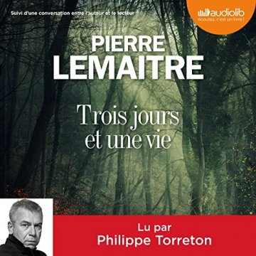 Trois jours et une vie Pierre Lemaitre - AudioBooks