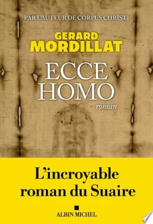 Ecce homo - Gérard Mordillat - Livres