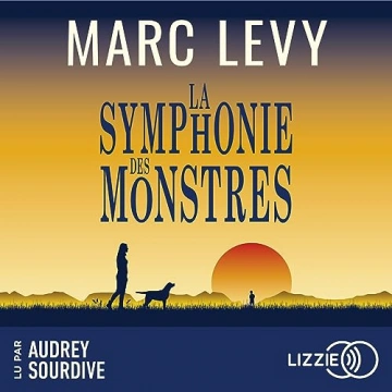 La Symphonie des monstres  Marc Levy - AudioBooks
