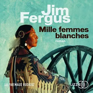 JIM FERGUS - MILLE FEMMES BLANCHES - AudioBooks