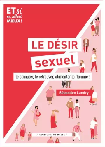 LE DÉSIR SEXUEL - SÉBASTIEN LANDRY