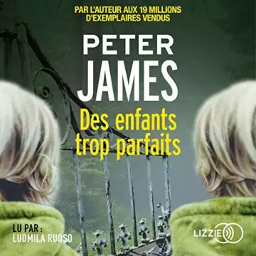 PETER JAMES - DES ENFANTS TROP PARFAITS
