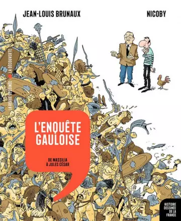 Histoire dessinée de la France, tome 2 - L'enquête gauloise : De Massilia à Jules César - BD