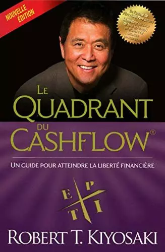 ROBERT T. KIYOSAKI - LE QUADRANT DU CASHFLOW - AudioBooks