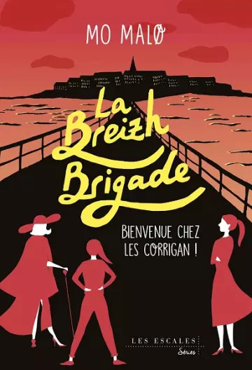 La Breizh Brigade Tome 1 : Bienvenue chez les Corrigan !  Mo Malø