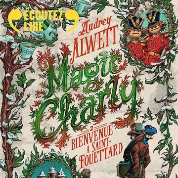 Magic Charly 2 - Bienvenue à Saint-Fouettard Audrey Alwett - AudioBooks