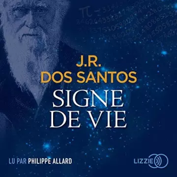 Signe de vie - José Rodrigues Dos Santos - AudioBooks