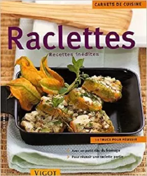 Raclettes recettes inédites