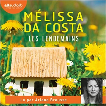 Les lendemains Mélissa Da Costa - AudioBooks