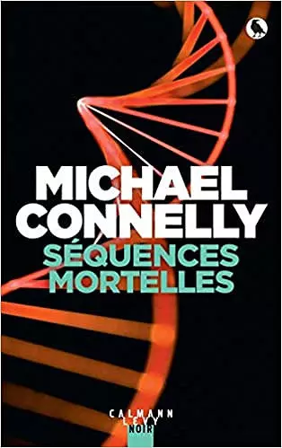 Séquences mortelles - Michael Connelly