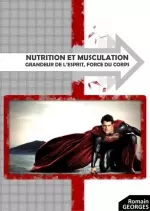 Nutrition et Musculation - Grandeur de l'Esprit, Force du Corps - Livres