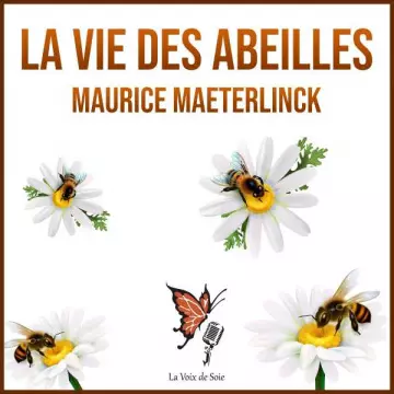 La vie des abeilles  Maurice Maeterlinck - AudioBooks