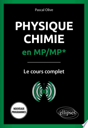 Physique-Chimie en MP/MP* -  Le cours complet - Livres
