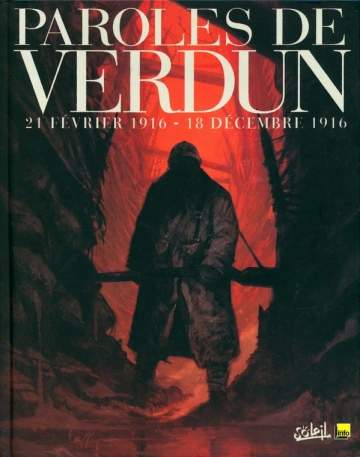 Paroles de verdun, 21 février 1916 - 18 décembre 1916 - BD