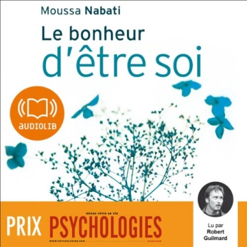Le bonheur d'être soi Moussa Nabati - AudioBooks