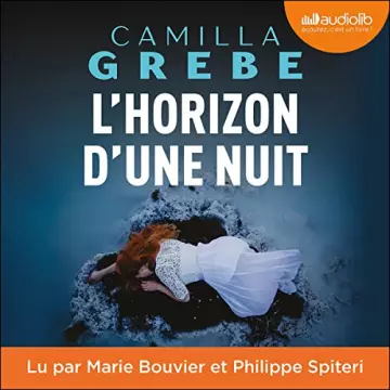 L'Horizon d'une nuit Camilla Grebe - AudioBooks
