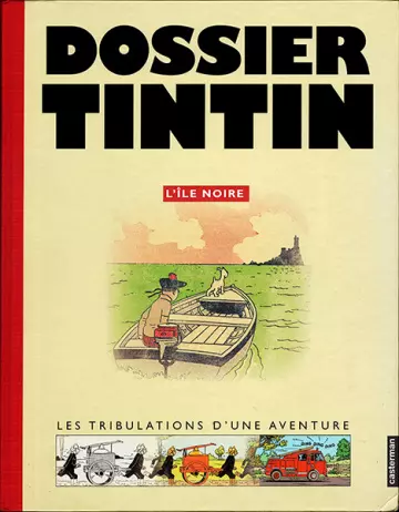 Dossier Tintin : L'île noire - Les tribulations d'une aventure - BD