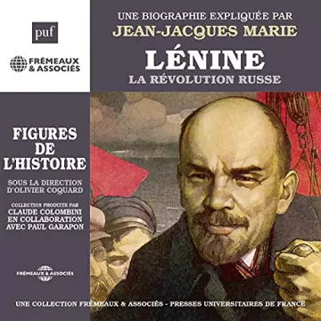 Lénine - La révolution russe Une biographie expliquée Jean-Jacques Marie