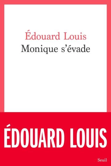 Monique s'évade Édouard Louis - Livres