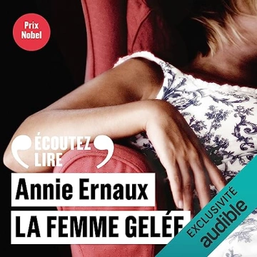 ANNIE ERNAUX - LA FEMME GELÉE - AudioBooks