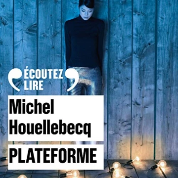 MICHEL HOUELLEBECQ - PLATEFORME - AudioBooks